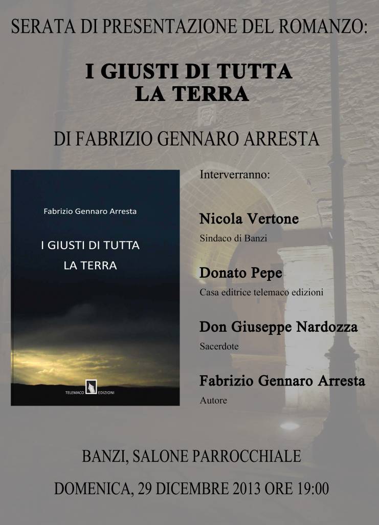“I Giusti di tutta la terra”, il romanzo storico di Fabrizio Gennaro Arresta