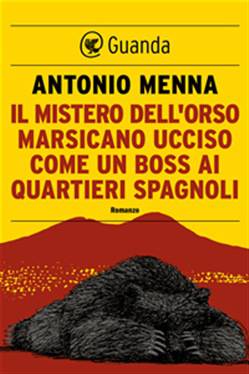 Un orso marsicano ucciso nei quartieri spagnoli