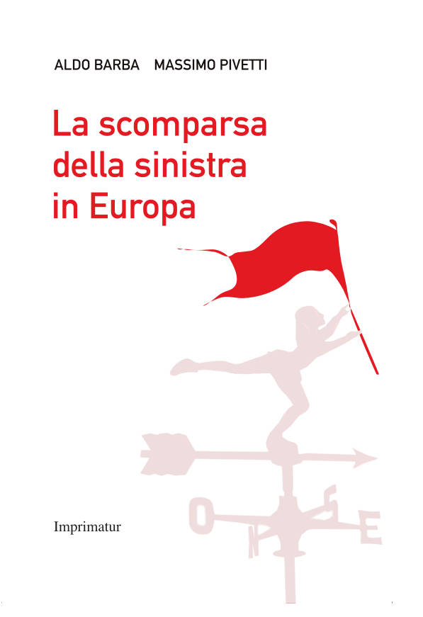 “La scomparsa della Sinistra in Europa”, se ne discute a Rionero con il prof. Barba