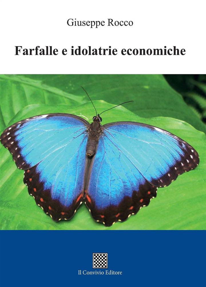 Farfalle e idolatrie economiche, Giuseppe Rocco pubblica un nuovo saggio