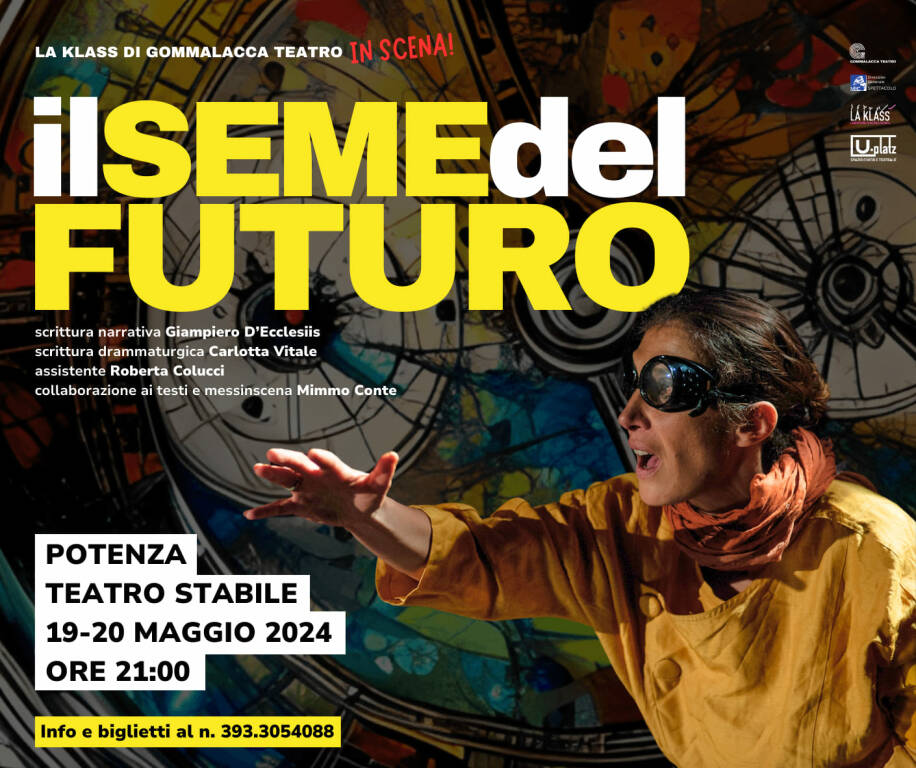 In scena a Potenza “Il seme del futuro”